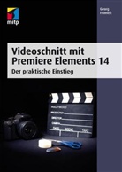 Georg Frömelt - Videoschnitt mit Premiere Elements 14