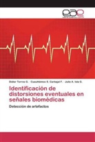 Cuauhtémoc Carbajal F, Cuauhtémoc S Carbajal F, Cuauhtémoc S. Carbajal F., Isla G, Julio A. Isla G., Didie Torres G... - Identificación de distorsiones eventuales en señales biomédicas