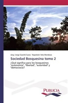 Jürg Gasché Suess, Jürg / Jorge Gasché Suess, Jürg Jorge Gasché Suess, JORG, Jorge, Napoleón Vela Mendoza - Sociedad Bosquesina tomo 2