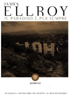 James Ellroy - Il paradiso è per sempre