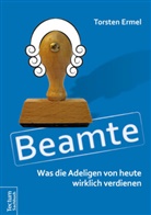 Torsten Ermel - Beamte - Was die Adeligen von heute wirklich verdienen