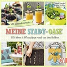 Kasi Hanack, Kasia Hanack, Wiebke Krabbe - Meine Stadt-Oase