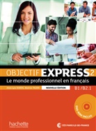 Anne-Lys Dubois, Anne-Lyse Dubois, Béatrice Tauzin - Objectif Express, Nouvelle édition - 2: Objectif Express 2 Livre de l'élève et DVD-ROM