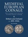 Rory Naismith, Naismith Rory, Rory Naismith, Elina Screen - Medieval European Coinage: Volume 8, Britain and Ireland C.400-1066