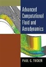 Paul G. Tucker, Paul G. (University of Cambridge) Tucker - Advanced Computational Fluid and Aerodynamics