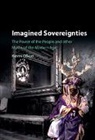 Kevin Olson, Kevin (University of California Olson, Olson Kevin - Imagined Sovereignties