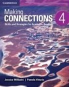 Pamela Vittorio, Jessica Williams, Jessica Vittorio Williams - Making Connections 4 Student Book