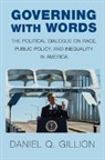 Daniel Q. Gillion - Governing With Words