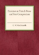 C. W. Wordsworth, C.w. Wordsworth - Exercises in French Prose and Free Composition