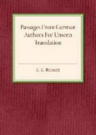 E. K. Bennett, E. K. Bennett, Bennett E. K. - Passages From German Authors for Unseen Translation