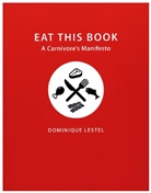 Dominique Lestel, Lestel Dominique - Eat This Book