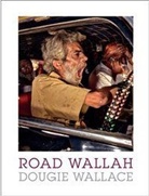 Dougie Wallace, Wallace Dougie, Dougie Wallace - Road Wallah