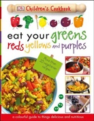 DK, Carrie Love, James Mitchem - Eat Your Greens, Reds, Yellows and Purples