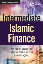 Zamir Iqbal, Nabi Maghrebi, Nabil Maghrebi, Nabil Mirakhor Maghrebi, Abba Mirakhor, Abbas Mirakhor - Intermediate Islamic Finance
