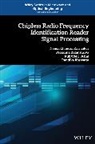Rubayet E Azim, Rubayet E. Azim, Rubayet E. Koswatta Azim, Azim Rubayet E., Prasanna Kalansuriya, Kalansuriya Prasanna... - Chipless Radio Frequency Identification Reader Signal Processing
