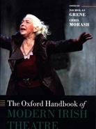 Nicholas Grene, Nicholas Morash Grene, Nicholas Grene, Chris Morash - Oxford Handbook of Modern Irish Theatre