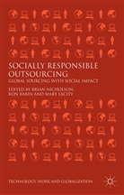 Mary C Nicholson Lacity, Mary C. Nicholson Lacity, Mary Cecelia Lacity, Brian Nicholson, Brian Babin Nicholson, Nicholson B Et Al... - Socially Responsible Outsourcing