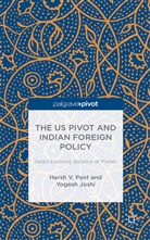 Joshi, Y Joshi, Y. Joshi, Yogesh Joshi, Pant, H Pant... - Us Pivot and Indian Foreign Policy
