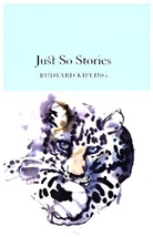 Rudyard Kipling, Rudyard Kipling - Just So Stories