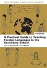 Norbert (Institute of Education Pachler, Norbert (Institute of Education Universit Pachler, Norbert Redondo Pachler, Norbert Pachler, Norbert (Institute of Education University of London) Pachler, Pachler Norbert... - Practical Guide to Teaching Foreign Languages in the Secondary School