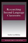 Lee Mckay, Sandra Lee Mckay, Sandra (San Francisco State University Lee Mckay, Mckay, Sandra McKay, Sandra Lee Mckay - Researching Second Language Classrooms