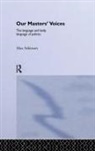 Atkinson, M. Atkinson, Max Atkinson, Max Atkinson Atkinson, Atkinson M. - Our Masters'' Voices