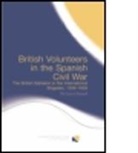 Richard Baxell, Baxell Richard - British Volunteers in the Spanish Civil War