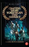 Claudia H Johnson, Claudia H. Johnson, Claudia Hunter Johnson - Crafting Short Screenplays That Connect