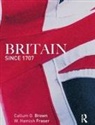 Callum G Brown, Callum G. Brown, Hamish Fraser, Hamish Brown Fraser - Britain Since 1707
