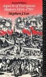 Stephen J Lee, Stephen J. Lee, Lee Stephen J. - Aspects of European History 1494-1789
