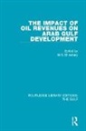 M. S. El Azhary, M.S. El Azhary, M. S. El Azhary, M.S. El Azhary - Impact of Oil Revenues on Arab Gulf Development