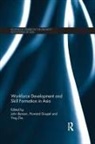 John (Monash University Malaysia Benson, John Gospel Benson, Howard Benson Gospel, John Benson, Howard Gospel, Ying Zhu - Workforce Development and Skill Formation in Asia