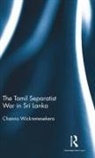 Channa Wickremesekera, Channa (Independent Researcher Wickremesekera, Wickremesekera Channa - The Tamil Separatist War in Sri Lanka
