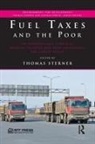 Professor Thomas Sterner, Thomas Sterner, Thomas (University of Gothenburg Sterner, Professor Thomas Sterner, Thomas Sterner, Thomas (University of Gothenburg Sterner - Fuel Taxes and the Poor
