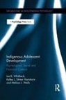 Kelley Hartshorn, Kelley (Oklahoma State University Hartshorn, Hartshorn Kelley, Melissa Walls, Melissa (University of Minnesota Duluth Walls, Melissa L. Walls... - Indigenous Adolescent Development