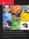 Katrin Scheve Doveling, Katrin Doveling, Elly A. Konijn, Christian von Scheve, Christian von Scheve - Routledge Handbook of Emotions and Mass Media