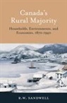 R W Sandwell, R. W. Sandwell, Ruth Sandwell - Canada''s Rural Majority