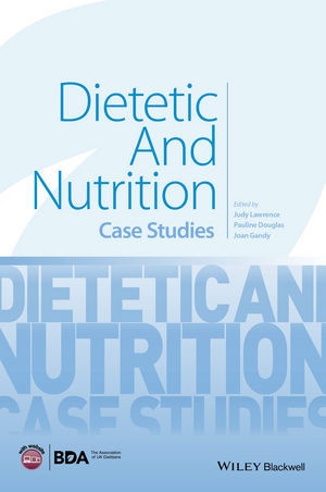 Paulin Douglas, Pauline Douglas, Joan Gandy, J Lawrence, Jud Lawrence, Judy Lawrence... - Dietetic and Nutrition - Case Studies