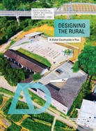 J Bolchover, Joshu Bolchover, Joshua Bolchover, Joshua Lin Bolchover, Christiane Lange, Joh Lin... - Designing the Rural