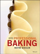 Wayne Gisslen - Professional Baking 7th Edition