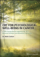 M Carlson, Mark Carlson, Mark (Argosy University Twin Cities Carlson - Cbt for Psychological Well-Being in Cancer
