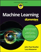 Luca Massaron, John P. Mueller, John Pau Mueller, John Paul Mueller, John Paul Massaron Mueller - Machine Learning
