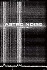 Laura Poitras, Laura Poitras, Poitras Laura - Astro Noise