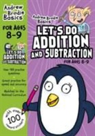 Andrew Brodie, Brodie Andrew - Let's do Addition and Subtraction 8-9