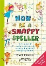 Simon Cheshire, Cheshire Simon - How to Be a Snappy Speller Teacher's Edition