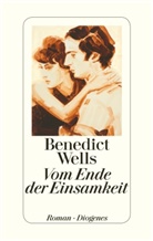Benedict Wells - Vom Ende der Einsamkeit