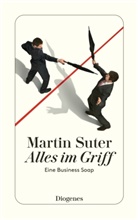 Martin Suter - Alles im Griff