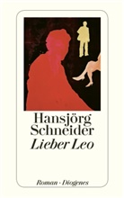 Hansjörg Schneider - Lieber Leo