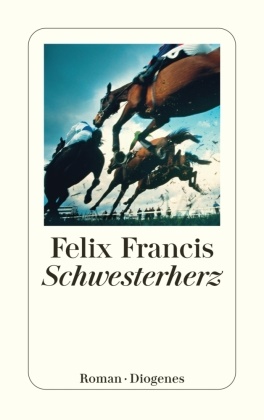Felix Francis - Schwesterherz