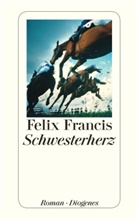 Felix Francis - Schwesterherz